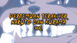 Pertemuan Terakhir Naruto Dan Kurama Part 1