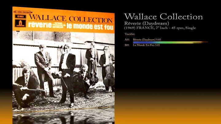 Wallace Collection (1969) Rêverie (Daydream) [7' Inch - 45 RPM - Single]