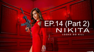 หยุดดูไม่ได้ 🔥 Nikita นิกิต้า รหัสเธอโคตรเพชรฆาต😍 Season 1 พากย์ไทย EP14_2