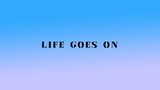 BTS Mashup | Life Goes On, Let's Live On