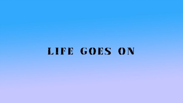 BTS Mashup | Life Goes On, Let's Live On