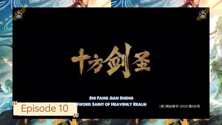 [ Eng Sub ] Sword Saint of Heavenly Realm - Ep. 10