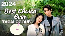 Cdrama: BEST CHOICE Ep.28/37