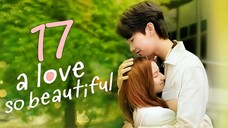 E17 [INDO SUB] A Love So Beautiful (Thai)