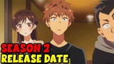 Rent A Girlfriend Season 2 Release Date