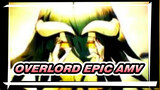 Overlord Epic AMV