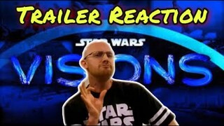 Star Wars VISIONS Official Trailer Reaction