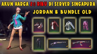 BELI AKUN 20K (RIBU) ADA JORDAN & BUNDLE OLD DI SERVER SINGAPURA, Setuju gak prank di server luar.?