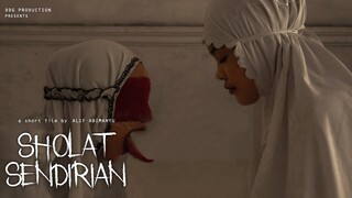 SHOLAT SENDIRIAN (Film Pendek Horor)