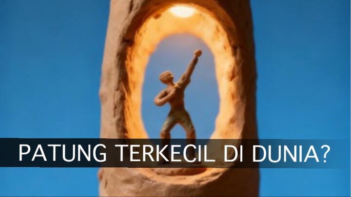 Patung terkecil di dunia