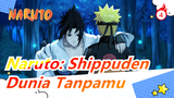[Naruto: Shippuden / Epik] Dunia Tanpamu Serasa Neraka Bagiku_4