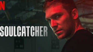 SOULCATCHER 2023 MOVIE