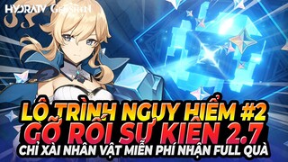 Lộ Trình Nguy Hiểm #2! Gỡ Rối Sự Kiện Nguy Hiểm Rình Rập! Giải Đố Mê Cung! Genshin Impact 2.7