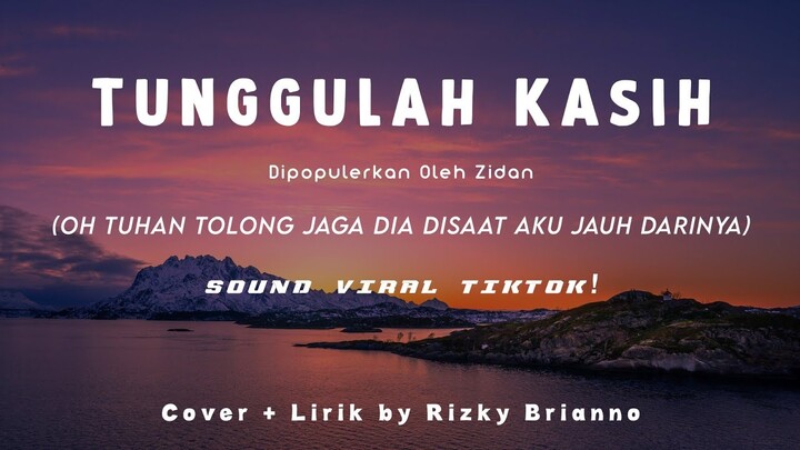 Oh Tuhan Tolong Jaga Dia Disaat Aku Jauh Darinya - Lirik - Cover ~