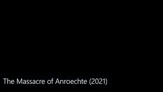 The Massacre of Anroechte (2021)