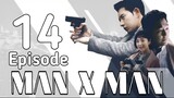 Man X Man Ep 14 Tagalog Dubbed HD