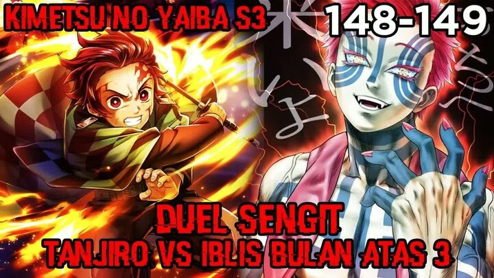 Duel Sengit Tanjiro VS Iblis Bulan Atas 3 Akaza!! (KNY 148 – 149)