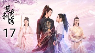 🇨🇳 Double Assassin (2023) Episode 17 (Eng Sub)