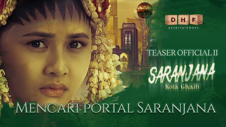 Teaser Official Film Saranjana Kota Ghaib Bag 2 | Mencari portal Saranjana |