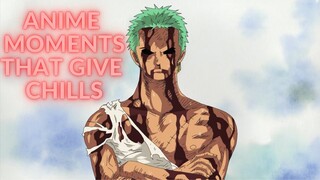 Anime Moments That Give Chills