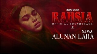 NJWA - ALUNAN LARA | Official Lyrics Video | OST RAHSIA