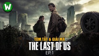Tóm Tắt & Giải Mã The Last Of Us Tập 1 (Mùa 1)