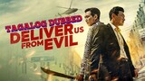Deliver Us From Evil Tagalog dubbed [2020]