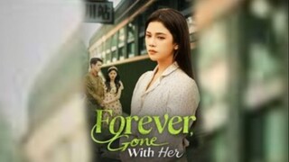 Forever Gone With Her