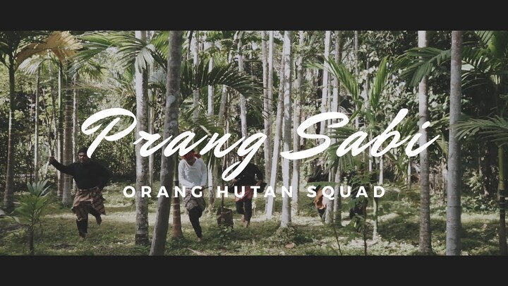 Orang Hutan Squad - PRANG SABI (Official Music Video)
