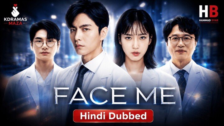 Face Me Episode 01 Hindi Dubbed Korean Drama series