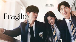 🇰🇷EP. 3 FRAGILE (2024) HD 720P | Eng Sub | Romance/School/Youth