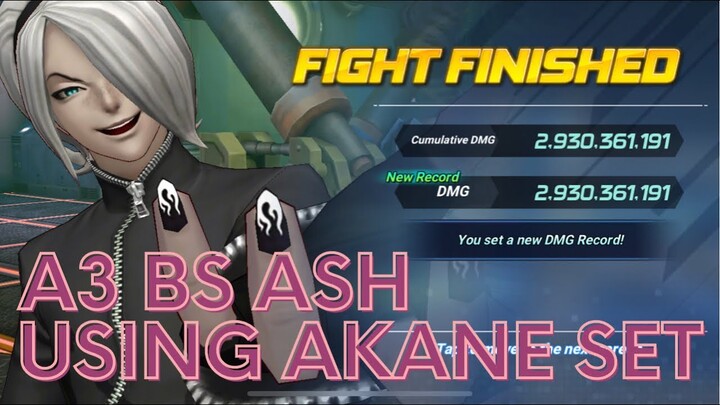 KOF Allstar: A3 BS Ash Solo with Akane Set Only hits almost 3B