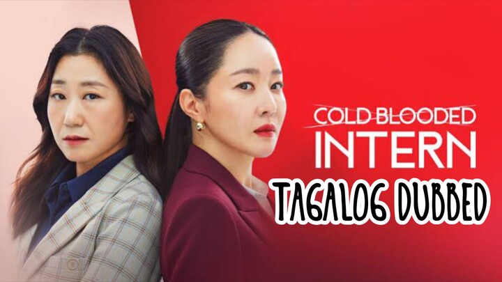 Cold blooded intern 18 TAGALOG DUBBED