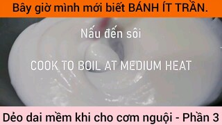 Cách làm Bánh Ít Trần khi cho cơm nguội #3