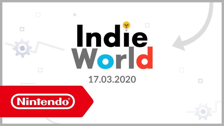 Indie World - 17.03.20 (Nintendo Switch)