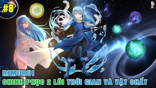 Thử Thách Của 2 Lõi Vũ Trụ Khởi Nguyên - Lòng Kiên Nhẫn Của Rimuru | Ngoại Truyện Slime 3 [#8]