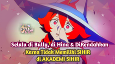 DiRemehkan Karna TIDAK PUNYA SIHIR Hampir Dikeluarkan Dari Akademi #bestofbest #anime #wibu