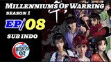 Millenniums Of Warring Episode 08 sub indo 1080p