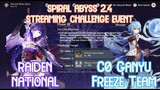 【GI】Spiral Abyss 2.4 - Raiden National & C0 Freeze Ganyu Full Star Clear! Streaming Challenge Event!
