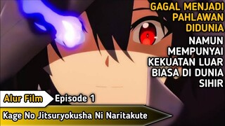 MENJADI PAHLAWAN DI DUNIA SIHIR !! Alur Cerita Film Anime Kage No Jitsurokusha Ni Naritakute Ep.1