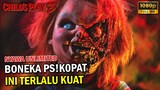 LAGI-LAGI BONEKA LUKNUT INI BANGKIT DAN KEMBALI MEMBALASKAN D3NDAM NYA || ALUR FILM CHILD'S PLAY 3