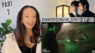 KinnPorsche The Series รักโคตรร้ายสุดท้ายโคตรรัก EP7  Behind The Scenes PART 2 REACTION