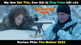 Mẹ Làm Sát Thủ, Con Gái Bị Ông Trùm Bắt Cóc -  Review Phim The Mother 2023