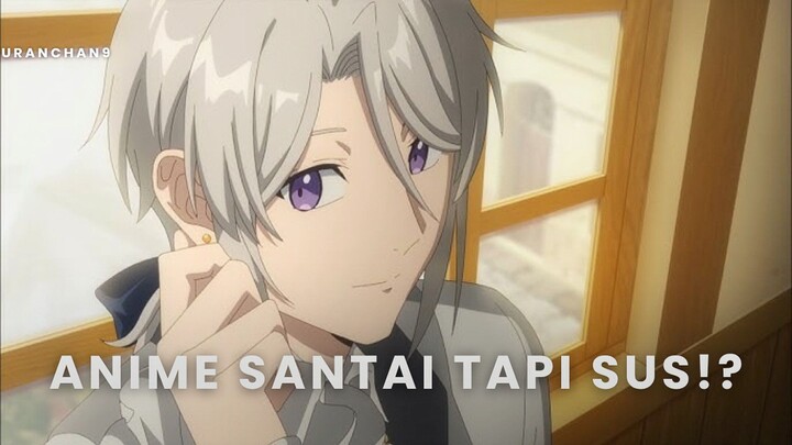 ANIME ISEKAI SANTAI TAPI...!? 🙄🤔