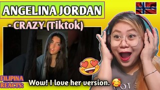 ANGELINA JORDAN - CRAZY (TIKTOK) || FILIPINA REACTS