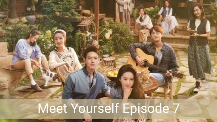 Meet Yourself Ep 7 / Indosub