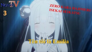 Zero Kara Hajimeru Isekai Seikatsu - Tên tôi là Emilia