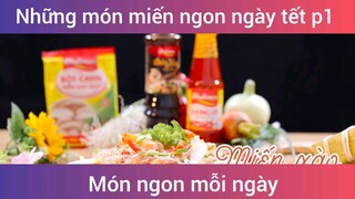 Những món miến ngon ngày tết p1