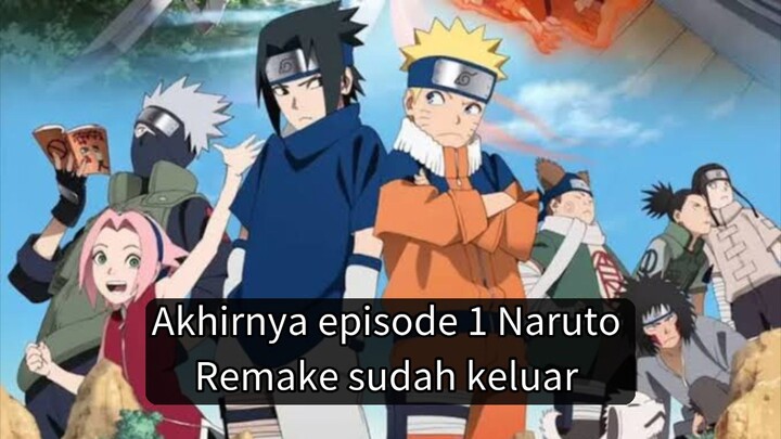 yang ditunggu-tunggu akhirnya episode 1 Naruto remake sudah keluar🔥