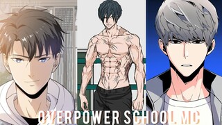 Top 10 Manhwa with Badass Overpowered MC in School